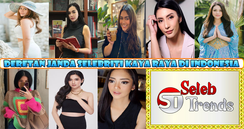 Deretan Janda Selebriti Kaya Raya di Indonesia