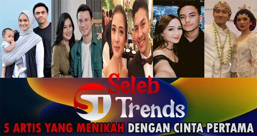 5 Artis Yang Menikah Dengan Cinta Pertama 