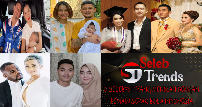 6 Selebriti yang Menikah dengan Pemain Sepak Bola di Indonesia