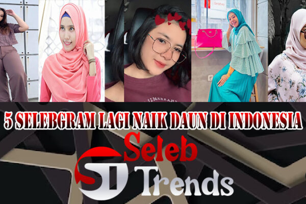 5 Selebgram Lagi Naik Daun Di Indonesia