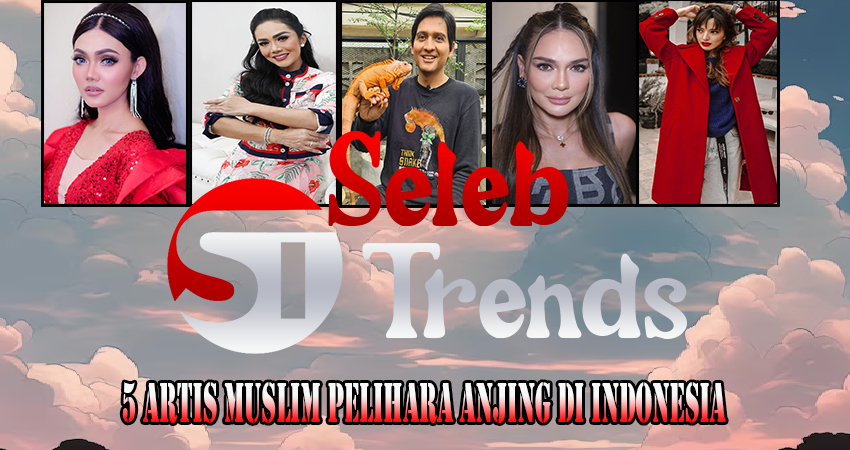 5 Artis Muslim Pelihara Anjing Di Indonesia