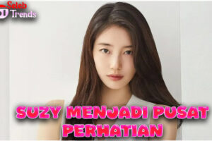 Suzy Menjadi Pusat Perhatian